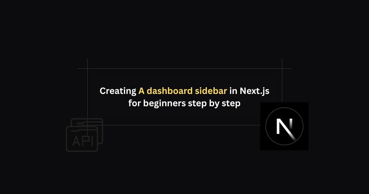 Creating a Dashboard in Next.js - Complete Step-by-Step Guide
